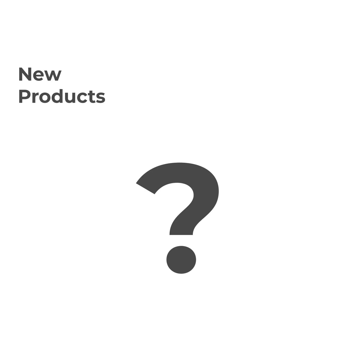 New Products