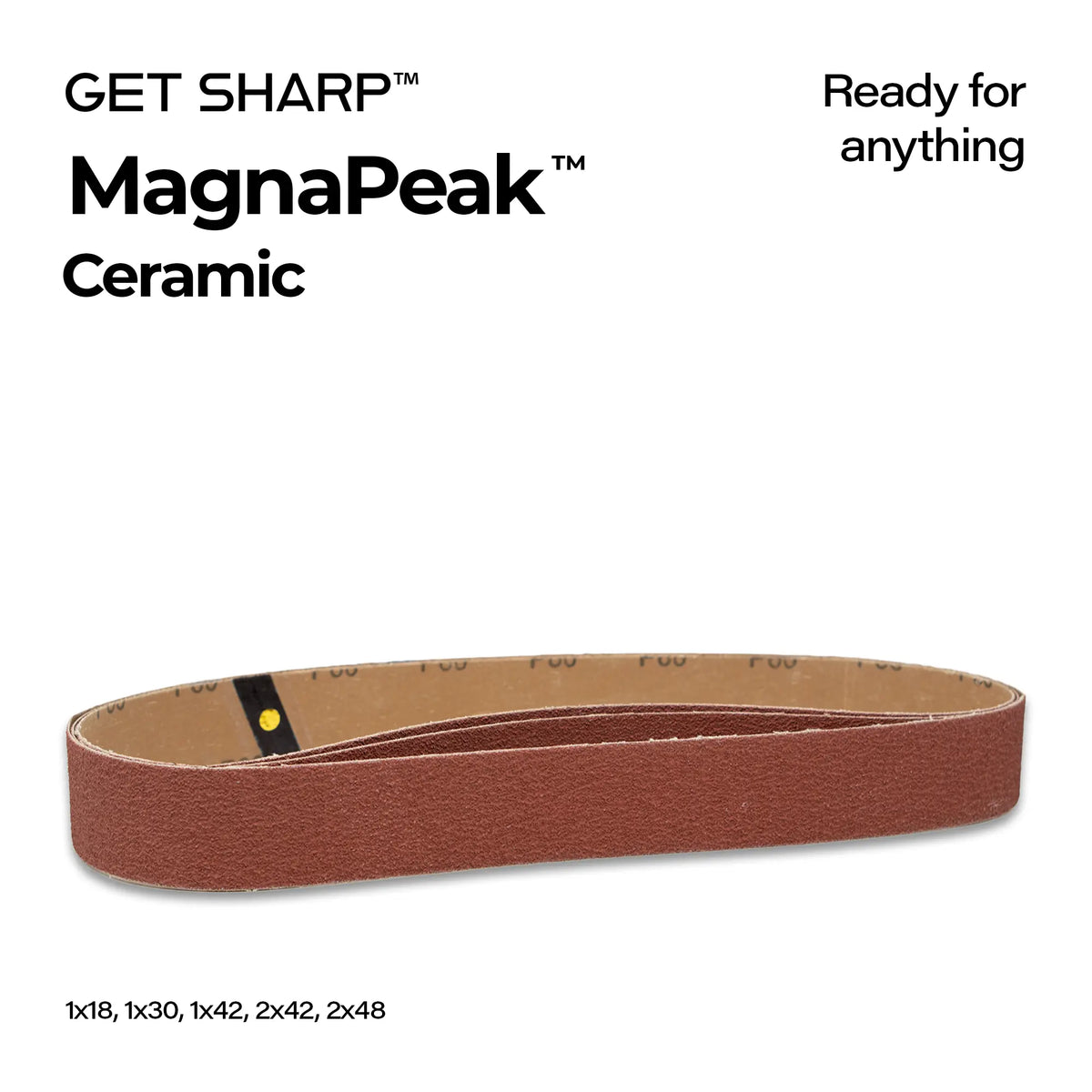 MagnaPeak™ Ceramic Abrasive Belts [1x18, 1x30, 1x42, 2x42, 2x48]